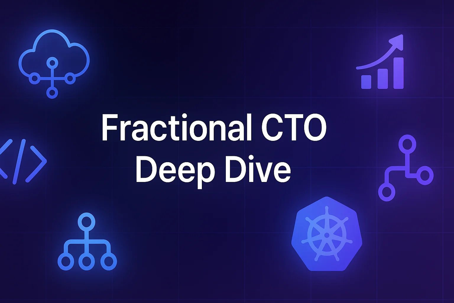 fractional cto deep dive
